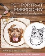 Pet Portrait Embroidery 9781644030141 Michelle Staub, Verzenden, Zo goed als nieuw, Michelle Staub