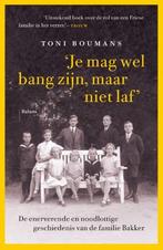 Je mag wel bang zijn, maar niet laf (midprice) 9789463822725, Verzenden, Zo goed als nieuw, Toni Boumans