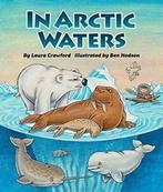 In Arctic Waters (Arbordale Collection) By Laura Crawford, Laura Crawford, Verzenden