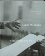 Daan Manneke, componist van de ruimte 9789071376351, Boeken, Gerard van der Leeuw, Wim Arts, Y. Né, Jaap Mulder, Zo goed als nieuw