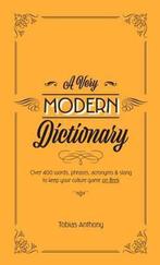 A Very Modern Dictionary 9781925418309 Tobias Anthony, Verzenden, Zo goed als nieuw, Tobias Anthony