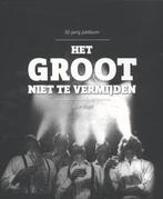 Het Groot niet te Vermijden 9789492077202, Livres, Art & Culture | Danse & Théâtre, Arie Vuijk, Verzenden
