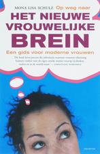 OP WEG NAAR HET NIEUWE VROUWELIJKE BREIN 9789068342109, Boeken, Verzenden, Gelezen, M.L. Schulz