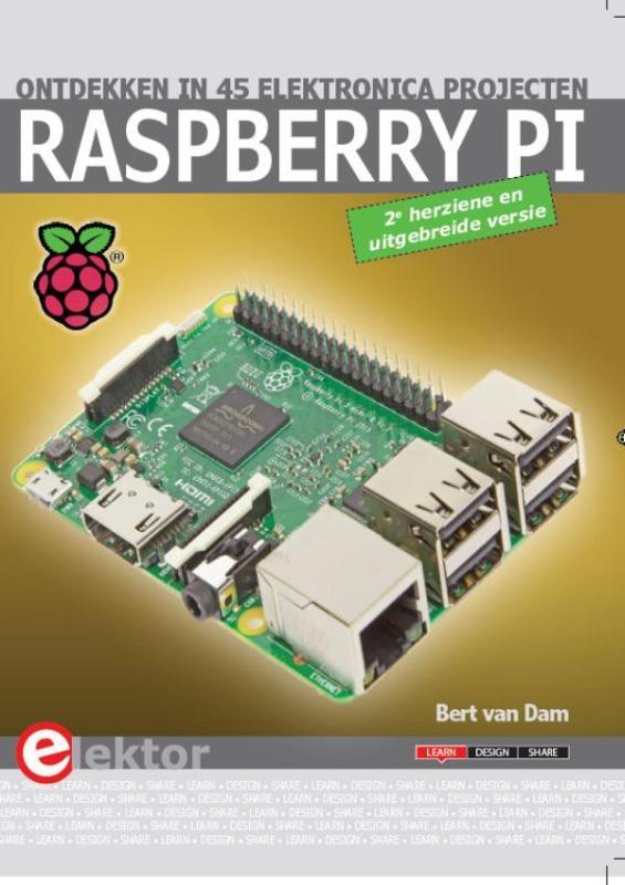 Raspberry Pi 9789053812914 Bert van Dam, Boeken, Techniek, Gelezen, Verzenden