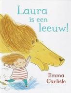 Laura is een leeuw! 9789053415290 Emma Carlisle, Verzenden, Zo goed als nieuw, Emma Carlisle