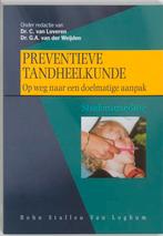 Preventieve tandheelkunde 9789031329427, Verzenden, Gelezen
