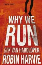 Tirion sport Why we run / Tirion sport 9789043907118, Verzenden, Gelezen, Robin Harvie