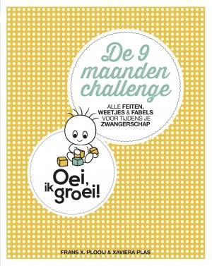 De 9 maanden challenge / Oei, ik groei! 9789021564296, Boeken, Studieboeken en Cursussen, Gelezen, Verzenden