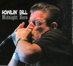 Howlin Bill - Midnight Hero op CD, Verzenden
