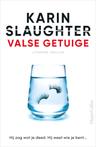 Valse getuige (9789402709599, Karin Slaughter)