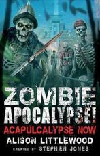 Zombie Apocalypse Acapulcalypse Now 9781472135889, Livres, Verzenden, Stephen Jones