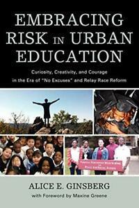 Embracing Risk in Urban Education: Curiosity, C. Ginsberg,, Boeken, Overige Boeken, Zo goed als nieuw, Verzenden