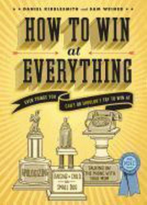 How to Win at Everything 9781452113319, Livres, Livres Autre, Envoi