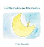 Little man on the moon 9789491337598, Gelezen, Patou Estourgie, Verzenden