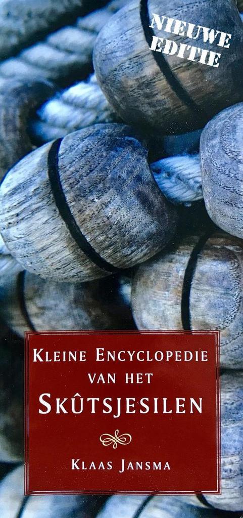 Kleine Encyclopedie Van Het Skutsjesilen 9789077948514, Boeken, Hobby en Vrije tijd, Gelezen, Verzenden