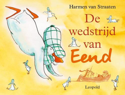 De Wedstrijd Van Eend 9789025844172, Livres, Livres pour enfants | 4 ans et plus, Envoi