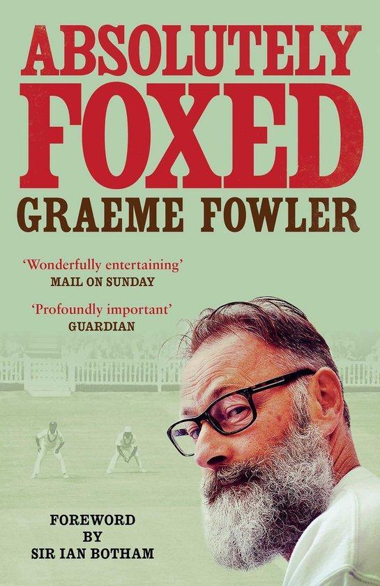 Absolutely Foxed 9781471142291 Graeme Fowler, Livres, Langue | Anglais, Envoi