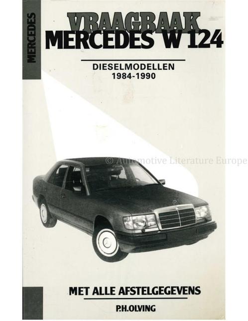 1984 - 1990 MERCEDES BENZ E KLASSE DIESEL VRAAGBAAK, Autos : Divers, Modes d'emploi & Notices d'utilisation