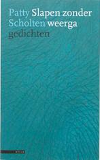 Slapen zonder weerga 9789045008639 P. Scholten, Boeken, Gedichten en Poëzie, Verzenden, Zo goed als nieuw, P. Scholten