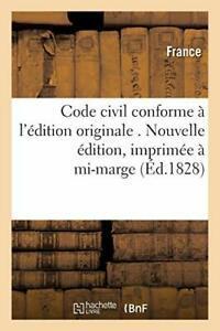 Code civil conforme a ledition originale . Nou. FRANCE., Livres, Livres Autre, Envoi