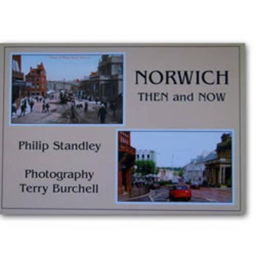 Norwich Then and Now, Standley, Philip, Livres, Livres Autre, Envoi