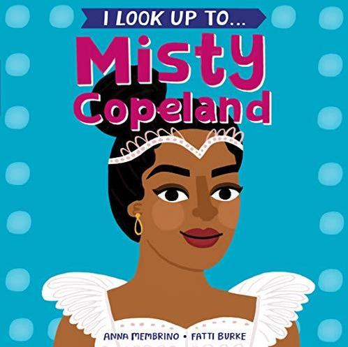 I Look Up To...Misty Copeland, Fatti Burke,Anna Membrino, I, Livres, Livres Autre, Envoi