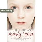 Nobody Cared 9781447205579 Terrie OBrian, Verzenden, Gelezen, Terrie O'Brian