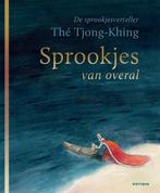 Sprookjes van overal / De sprookjesverteller 9789025770136, Verzenden, Thé Tjong-Khing