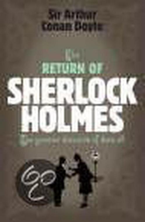 The Return Of Sherlock Holmes 9780755334421, Livres, Livres Autre, Envoi