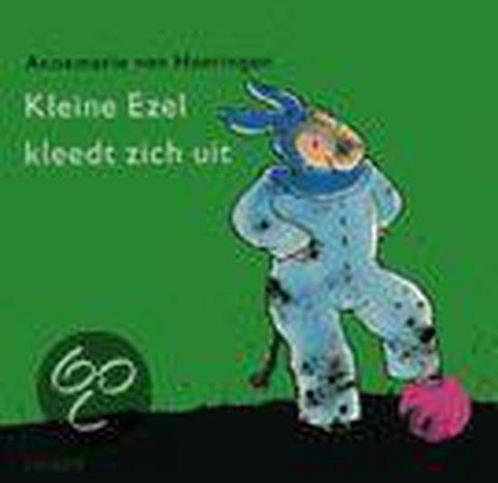 Kleine Ezel Kleedt Zich Uit 9789025841690, Livres, Livres pour enfants | 0 an et plus, Envoi