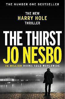 The Thirst: Harry Hole 11  Nesbo, Jo  Book, Livres, Livres Autre, Envoi