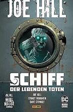 Joe Hill: Schiff der lebenden Toten  Hill, Joe  Book, Verzenden, Zo goed als nieuw, Joe Hill