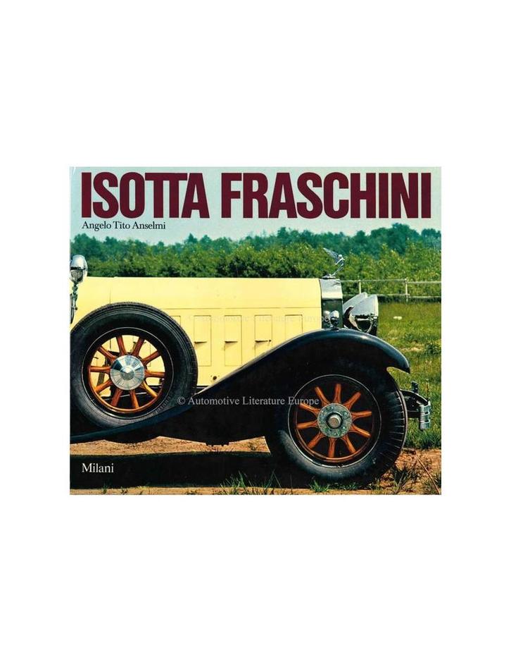 ISOTTA FRASCHINI, I DEFINITIVI, Boeken, Auto's | Boeken, Ophalen of Verzenden