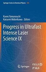 Progress in Ultrafast Intense Laser Science: Volume IX: 104, Kaoru Yamanouchi, Katsumi Midorikawa, Verzenden