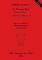 La Necropoli di Campovalano: Tombe italico-elle. dErcole,, Deneb Cesana, Vincenzo D'ercole, Alberta Martellone, Verzenden