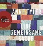 Eine gemeinsame Sache: Lesung. Ungekürzte Ausgabe v...  Book, Zo goed als nieuw, Verzenden, Anne Tyler