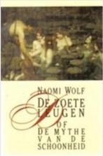 De zoete leugen of de mythe van de schoonheid 9789050931205, Boeken, Verzenden, Gelezen, Sarah Wolf