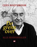 De grens over 9789463480949 Cees Nooteboom, Boeken, Verzenden, Zo goed als nieuw, Cees Nooteboom