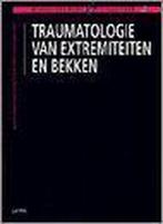 TRAUMATOLOGIE EXTREMITEITEN BEKKEN DR 1 9789051894516, Gelezen, Verzenden, M. Bekkers-Hop, E.J. van Vliet