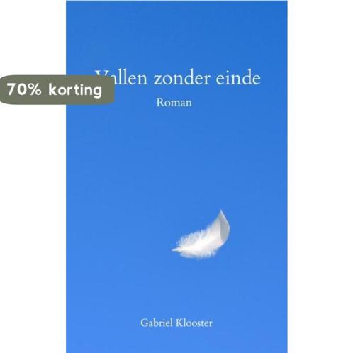 Vallen zonder einde 9789464051230 Gabriel Klooster, Boeken, Romans, Zo goed als nieuw, Verzenden