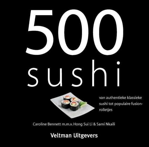 500 sushi 9789048306947, Boeken, Kookboeken, Gelezen, Verzenden