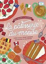 Mes grands classiques de la pâtisserie du monde ...  Book, Lenormand, Pierre-Olivier, Lenormand, Thierry, Verzenden