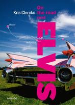 On the road met Elvis 9789020987140 Kris Clerckx, Verzenden, Kris Clerckx