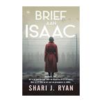 Brief aan Isaac - S.J. Ryan 9789044368932 Shari J. Ryan, Verzenden, Shari J. Ryan