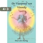 De Vuurproef Van Verenike 9789080570085 Peter den Haring, Boeken, Verzenden, Gelezen, Peter den Haring