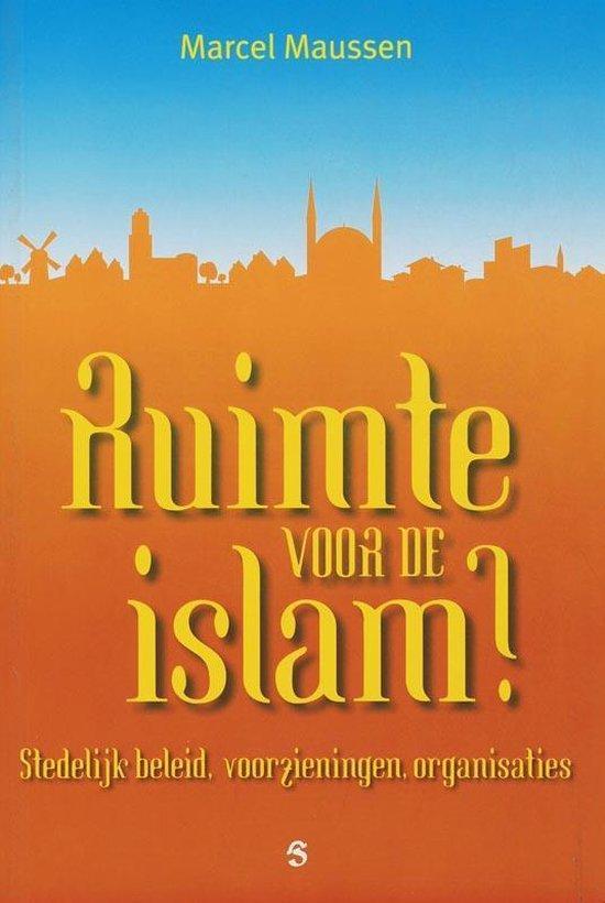 Ruimte voor de islam? - Marcel Maussen - 9789055892709 - Pap, Boeken, Godsdienst en Theologie, Verzenden