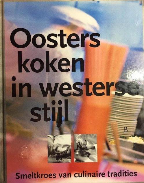 OOSTERS KOKEN IN WESTERSE STIJL 9789024604289, Livres, Livres de cuisine, Envoi