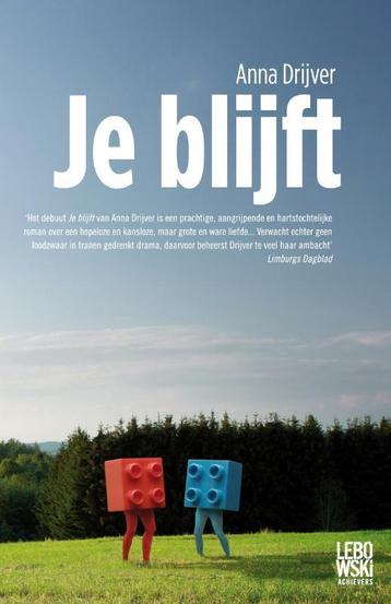 Je blijft / Lebowski achievers 9789048811410 Anna Drijver, Verzenden, Anna Drijver