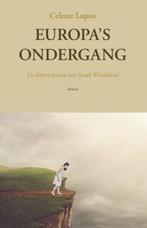 Europas ondergang 9789463385794 Celeste Lupus, Boeken, Verzenden, Gelezen, Celeste Lupus