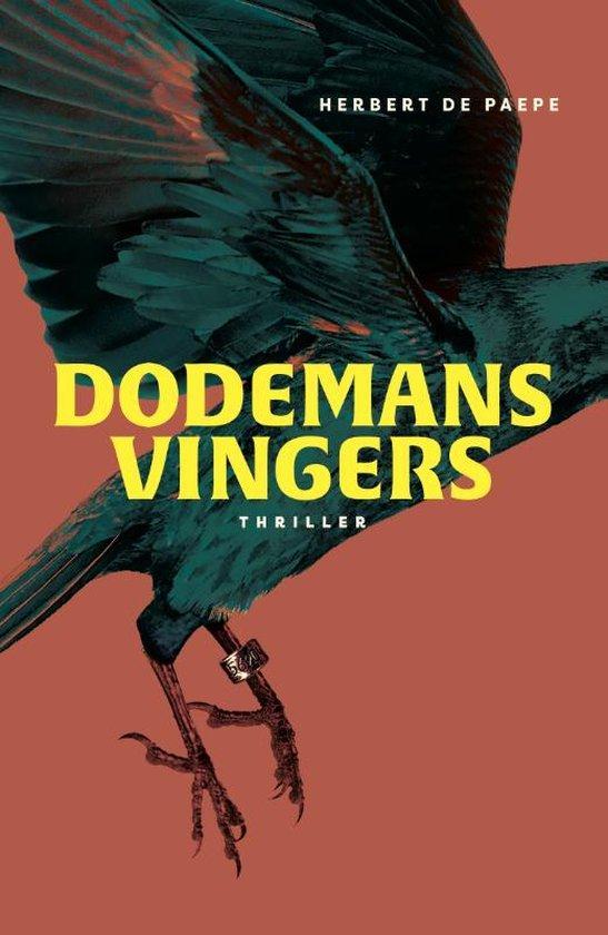 Dodemansvingers 9789493293441 Herbert De Paepe, Boeken, Thrillers, Gelezen, Verzenden